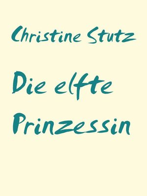 cover image of Die elfte Prinzessin